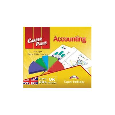 Curs limba engleza Career Paths Accounting Audio CD - John Taylor, Stephen Peltier