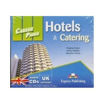 Curs limba engleza Career Paths Hotels & Catering Audio. Set de 2 CD-uri - Virginia Evans