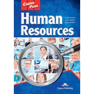 Curs limba engleza Career Paths Human Resources Student\'s Book with Cross-Platform Application - Virginia Evans, Jenny Dooley, Richard White