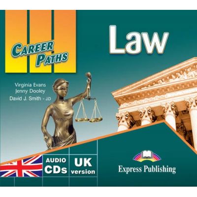 Curs limba engleza Career Paths Law Audio. Set de 2 CD-uri - Virginia Evans, Jenny Dooley, David J. Smith