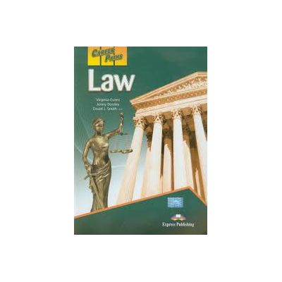 Curs limba engleza Career Paths Law Manualul elevului - Virginia Evans, Jenny Dooley, David J. Smith