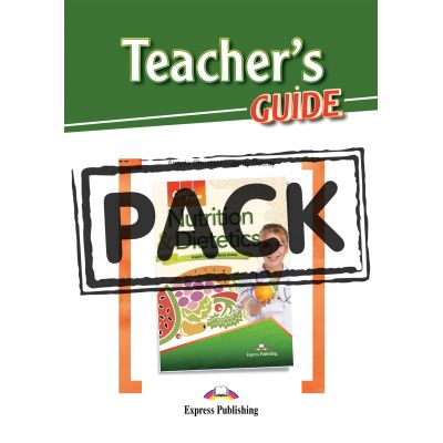 Curs limba engleza Career Paths Nutrition & Dietetics Teacher\'s Pack with Teacher’s Guide - Angela Christaki, Jenny Dooley