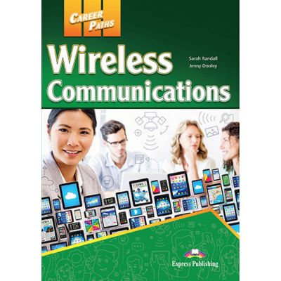 Curs limba engleza Career Paths Wireless Communications Student\'s Book with Digibooks App - Sarah Randall, Jenny Dooley