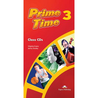 Curs limba engleza Prime Time 3 Audio Set 5 CD - Virginia Evans, Jenny Dooley