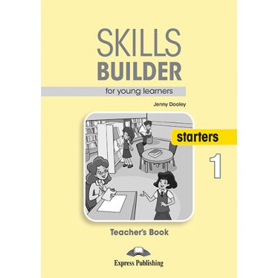 Curs limba engleza Skills Builder Starters 1 Manualul Profesorului - Jenny Dooley