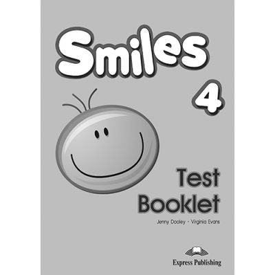 Curs limba engleza Smiles 4 Teste - Jenny Dooley, Virginia Evans