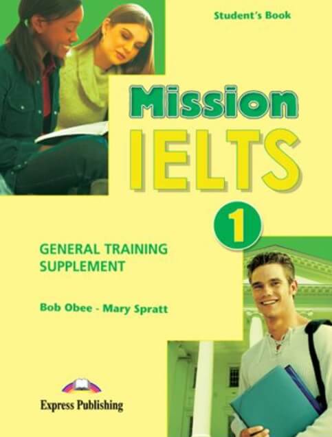 Curs limba engleza Mission IELTS 1 Material aditional pentru elevi - Mary Spratt, Bob Obee