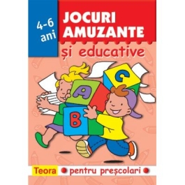 Jocuri amuzante si educative pentru prescolari. Volumul 2