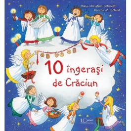 10 ingerasi de Craciun - Hans Christian Schmidt, Kerstin M. Schuld