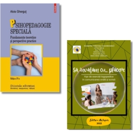 Psihopedagogie speciala. Fundamente teoretice si perspective practice si Sa invatam… cu placere. Fise de exercitii logopedice - Alois Ghergut, Ecaterina Vrasmas
