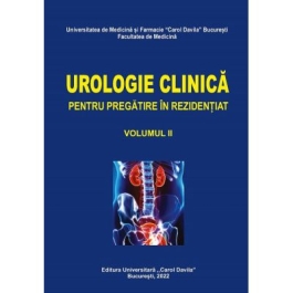 Urologie clinica pentru pregatire in rezidentiat volumul 2 - Ionel Sinescu