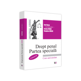 Drept penal roman. Partea speciala. Volumul 3 2021 - Ion Rusu