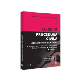 Codul de procedura civila - IANUARIE 2022. Editie tiparita pe hartie alba - Prof. univ. dr. Dan Lupascu