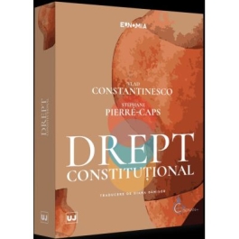 Drept constitutional - Vlad Constantinesco Stephane Pierre-Caps