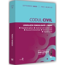 Codul civil. Septembrie 2022. Editie tiparita pe hartie alba - Dan Lupascu