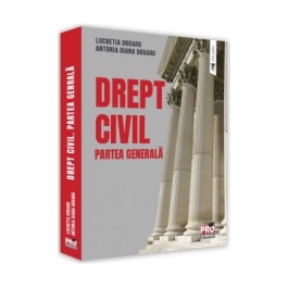 Drept civil. Partea generala - Lucretia Dogaru Antonia Diana Dogaru