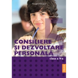 Manual Consiliere si Dezvoltare Personala clasa 5 - Oana Popescu-Argetoia