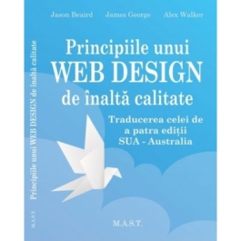 Principiile unui webdesign de inalta calitate - Jason Beaird