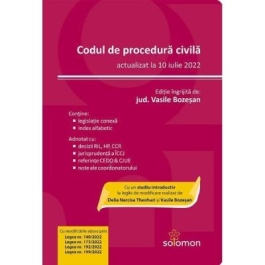 Codul de procedura civila actualizat la 10 iulie 2022 - Vasile Bozesan