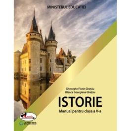 Manual de istorie clasa a 5-a - Gheorghe Florin Ghetau