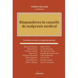 Raspunderea in cazurile de malpraxis medical - Vladimir Diaconita
