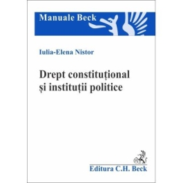 Drept constitutional si institutii politice - Iulia-Elena Nistor
