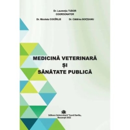 Medicina Veterinara si Sanatate Publica - dr. Laurentiu Tudor coord.