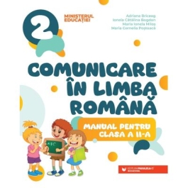 Comunicare in limba romana. Manual pentru clasa a 2-a - Adriana Briceag