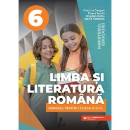 Limba si literatura romana. Manual clasa a 6-a - Cristina Cergan