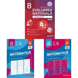 Pachet Matematica. Evaluarea Nationala 2024 si Consolidare partea 1 si partea a 2-a clasa a 8-a - Gabriel Popa Anton Negrila