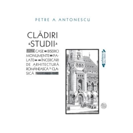 CladiriampStudii - Petre A. Antonescu