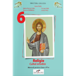 Manual Religie. Cultul ortodox Clasa 6 - Vasile Timis