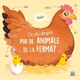 Ce stii despre puii de animale de la ferma - Olivier Le Gall