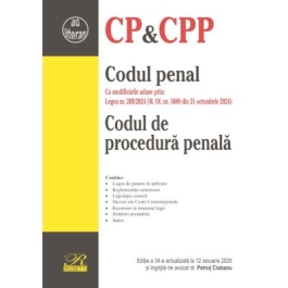 Codul penal. Codul de procedura penala. Editia a 34-a actualizata la 12 ianuarie 2025 - Petrut Ciobanu