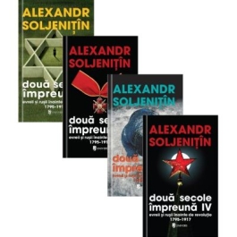 Doua secole impreuna. Evreii si rusii inainte de revolutie 4 volume. Editia a doua - Alexandr Soljenitin