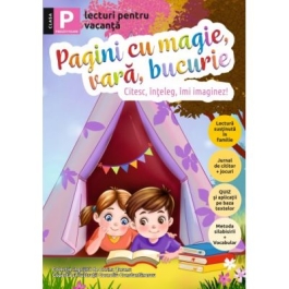 Pagini cu magie vara bucurie. Lecturi pentru vacanta clasa pregatitoare - Corina Taranu