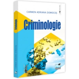 Criminologie - Carmen-Adriana Domocos