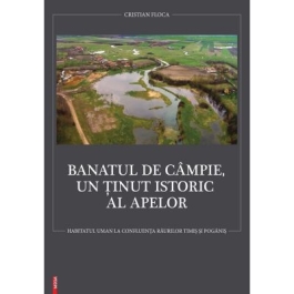 Banatul de Campie un tinut istoric al apelor - Cristian Floca