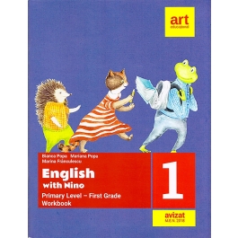 English with Nino. Primary Level - First Grade / Clasa I. Workbook / Caiet de lucru