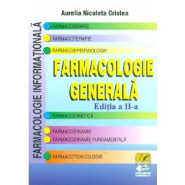 Farmacologie generala - Editia a II-a (Aurelia Nicoleta Cristea)
