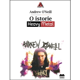 O istorie Heavy Metal - Andrew O'Neill