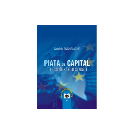 Piata de capital in context european - Gabriela Anghelache