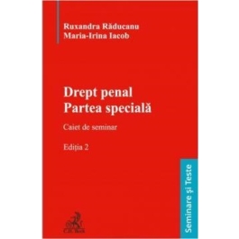 Drept penal. Partea speciala. Caiet de seminar - Ruxandra Raducanu