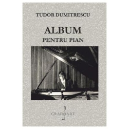 Album pentru pian - Tudor Dumitrescu