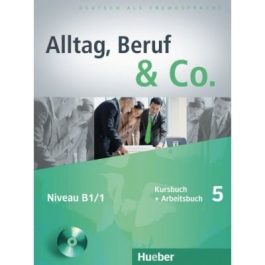 Alltag, Beruf & Co. 5, Kursbuch + Arbeitsbuch + CD zum Arbeitsbuch - Norbert Becker