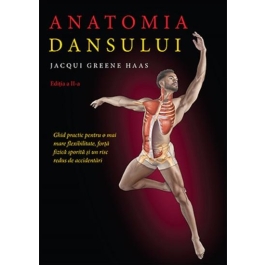 Anatomia dansului - Jacqui Greene Haas