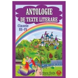 Antologie de texte literare clasele 3-4