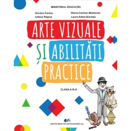Arte vizuale si abilitati practice -Manual pentru clasa a III-a