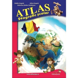 Atlas geografic scolar - Catalin Gogota, Adina Gogota, Valentina Stefan-Caradeanu