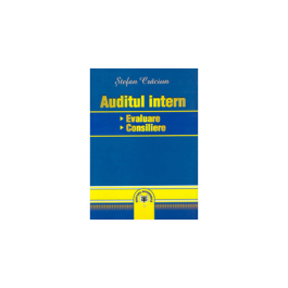 Auditul intern: evaluare, consiliere - Stefan Craciun